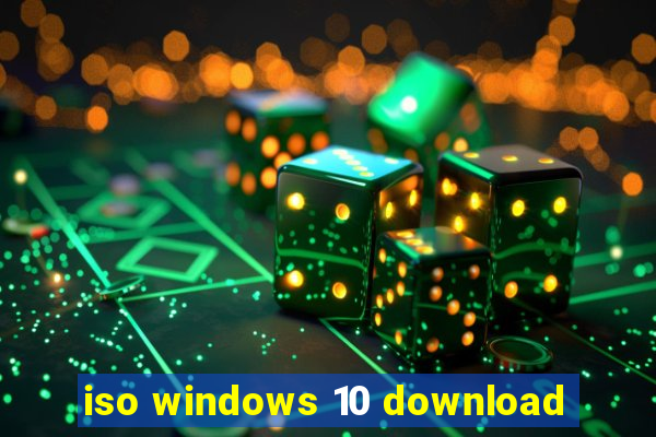 iso windows 10 download